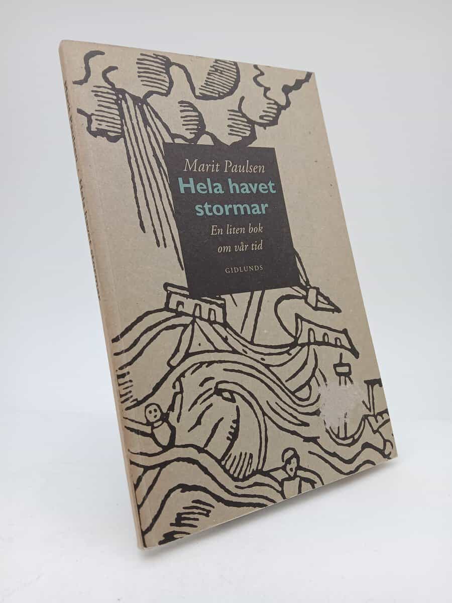 Marit Paulsen : Hela havet stormar