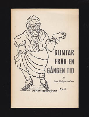 Sara Mellgren-Hellner : Glimtar från en gången tid