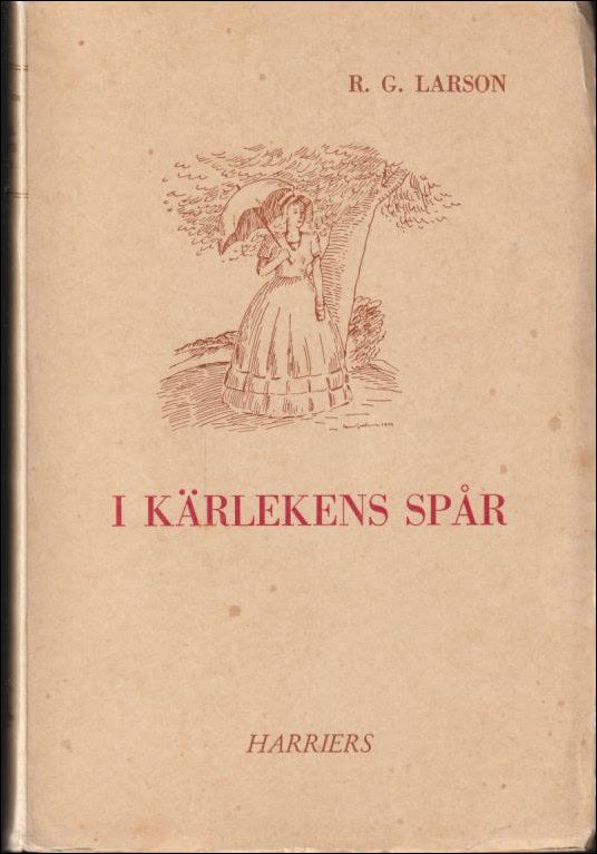 R. G. Larson : I kärlekens spår