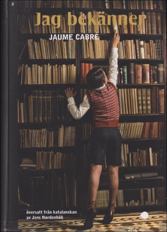 Jaume Cabré : Jag bekänner