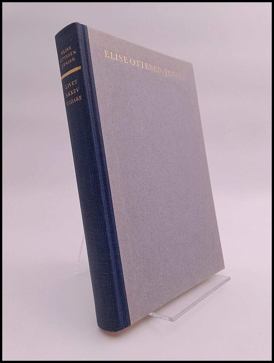 Elise Ottesen-Jensen : Livet skrev vidare