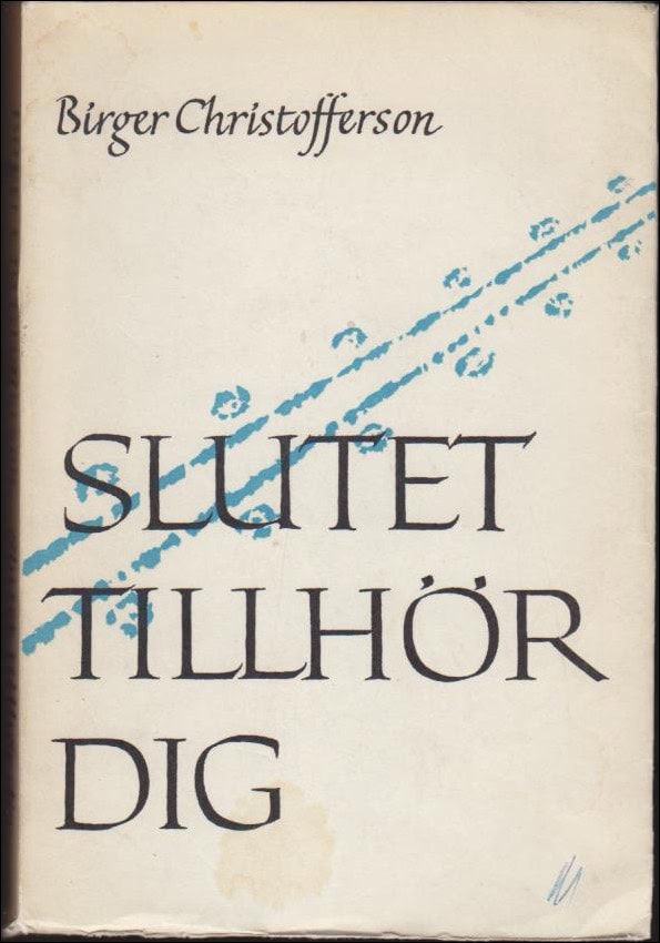 Birger Christofferson : Slutet tillhör dig