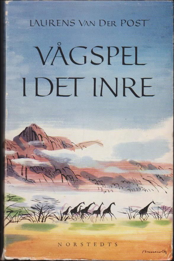 Laurens Van der Post : Vågspel i det inre