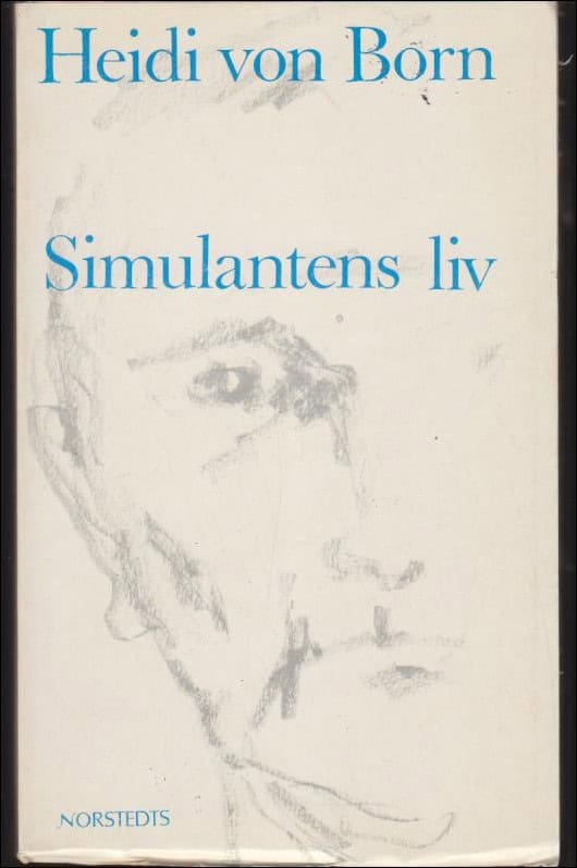 Heidi von Born : Simulantens liv