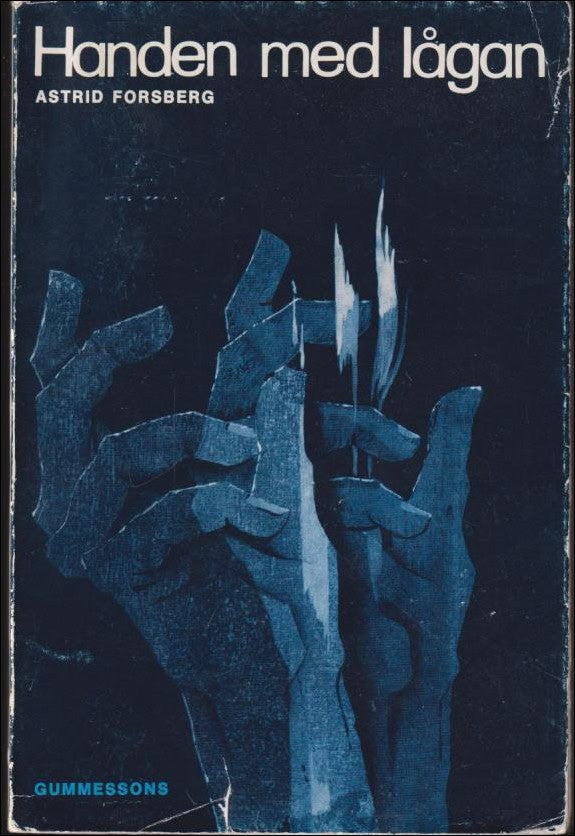 Asrid Forsberg : Handen med lågan