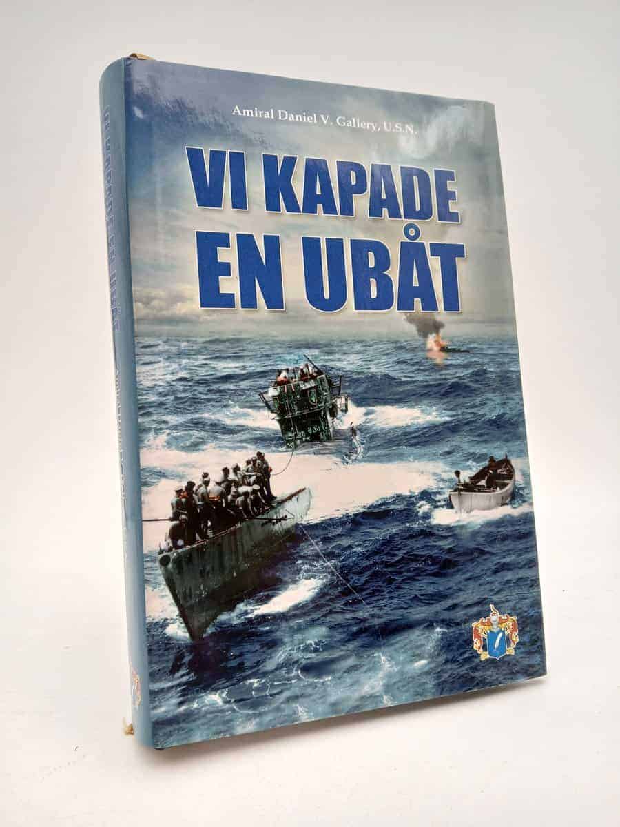 Daniel V. Gallery : Vi kapade en ubåt
