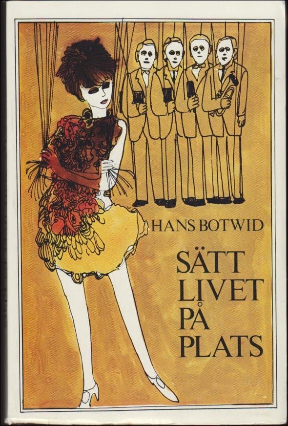 Hans Botwid : Sätt livet på plats