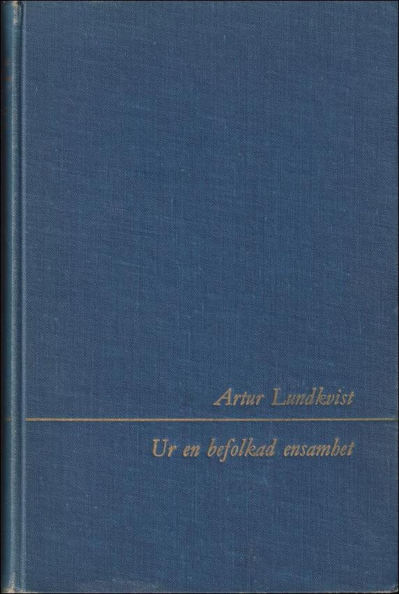 Artur Lundkvist : Ur en befolkad ensamhet