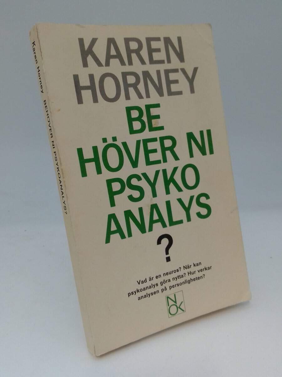 Karen Horney : Behöver ni psykoanalys?