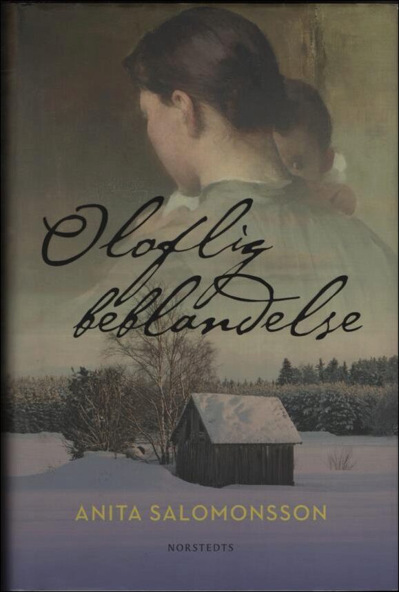 Anita Salomonsson : Oloflig beblandelse