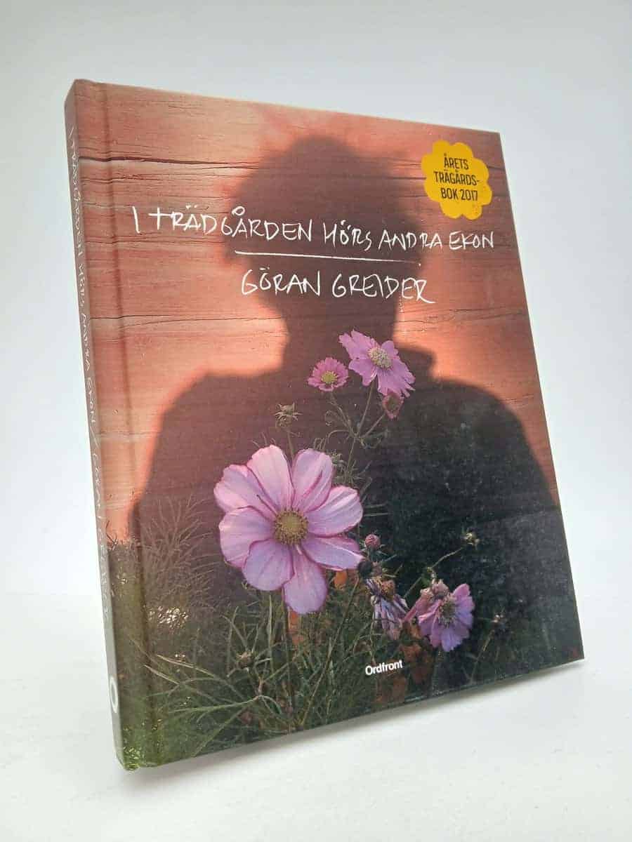 Göran Greider : I trädgården hörs andra ekon