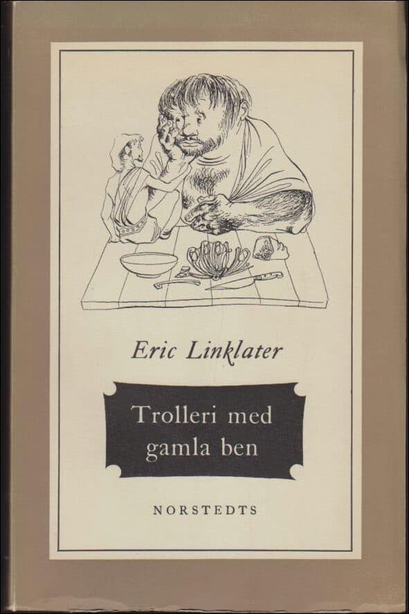 Eric Linklater : Trolleri med gamla ben
