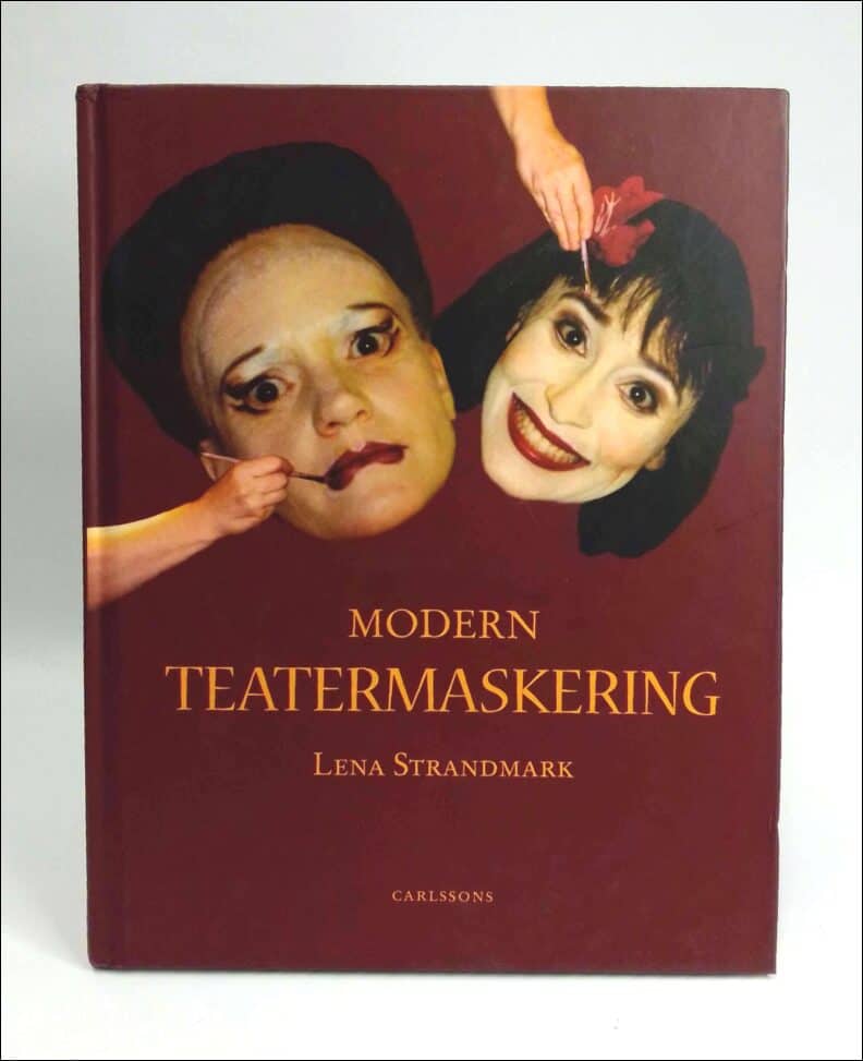 Lena Strandmark : Modern teatermaskering