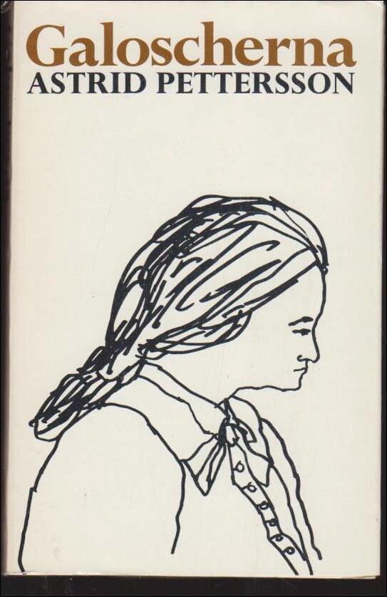 Astrid Pettersson : Galoscherna