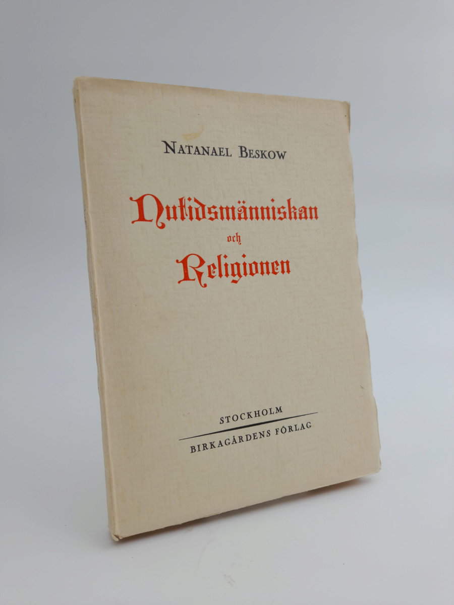 Natanael Beskow : Nutidsmänniskan och religionen