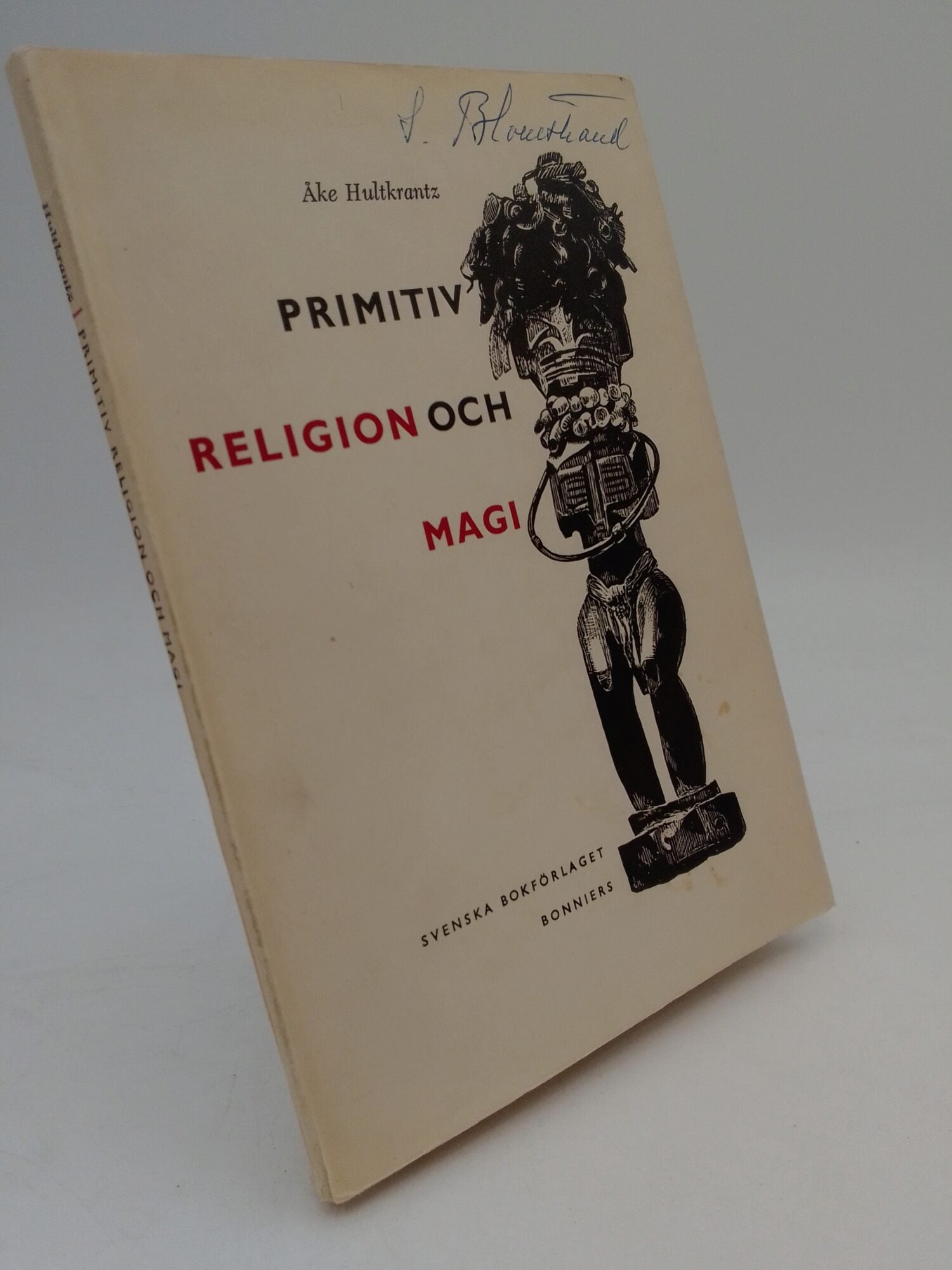 Åke Hultkrantz : primitiv religion och magi