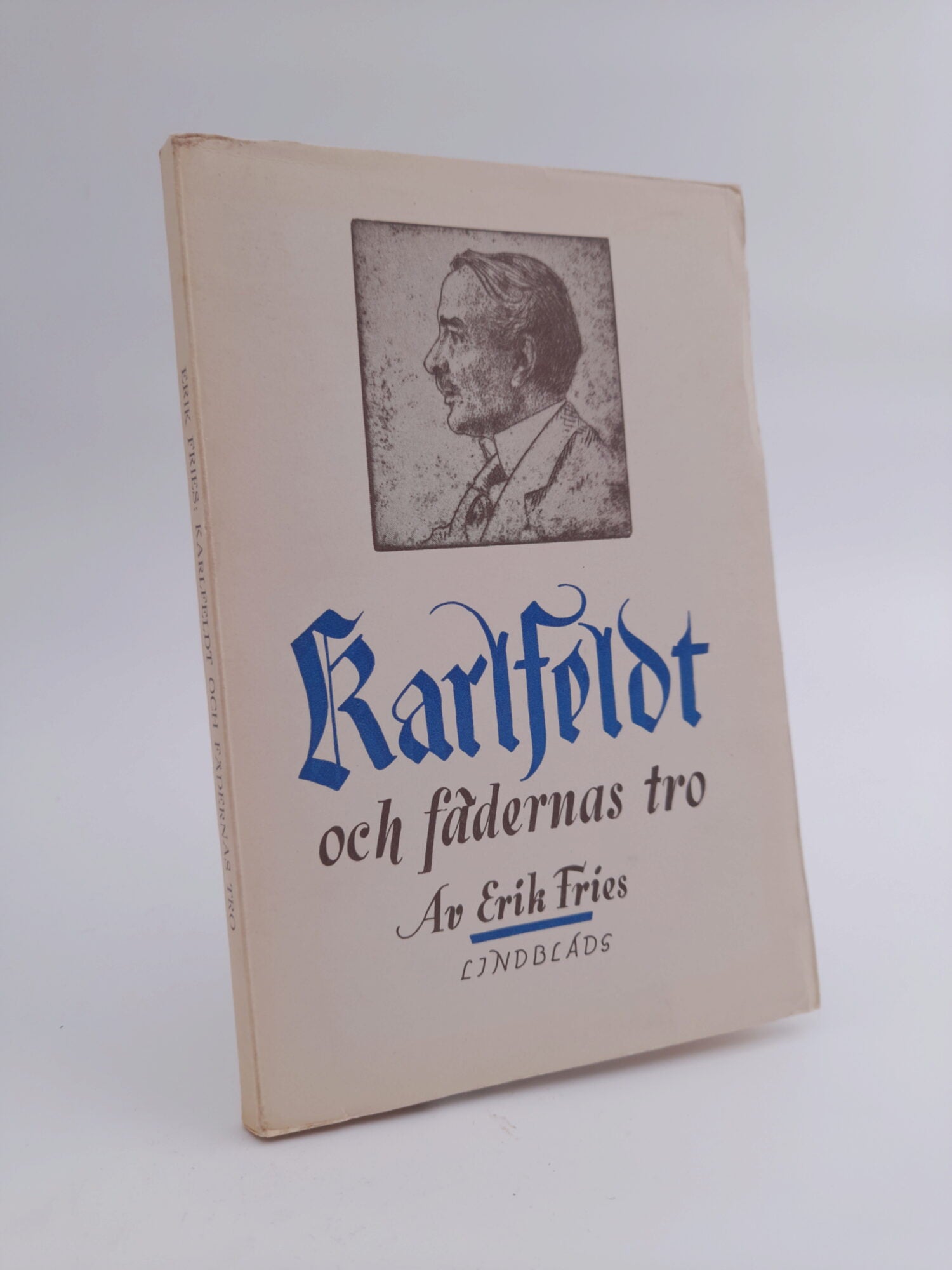 Erik Fries : Karlfeldt och fädernas tro