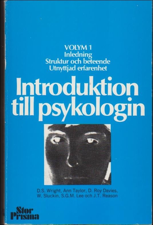 Wright, D. S. ; Taylor, Ann m. fl. : Volym 1 Inledning. Struktur och beteende. Utnyttjad erfarenhet