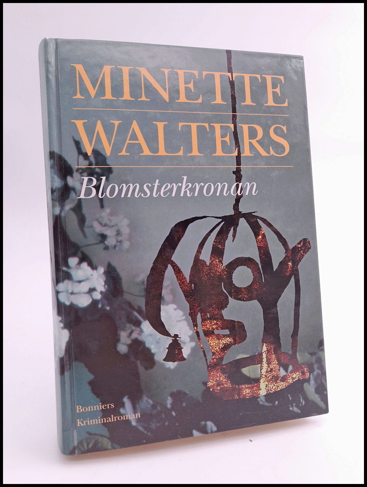 Minette Walters : Blomsterkronan