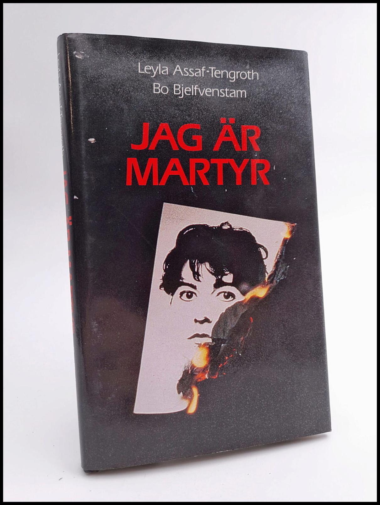 Assaf-Tengroth, Leyla ; Bjelfvenstam, Bo : Jag är martyr
