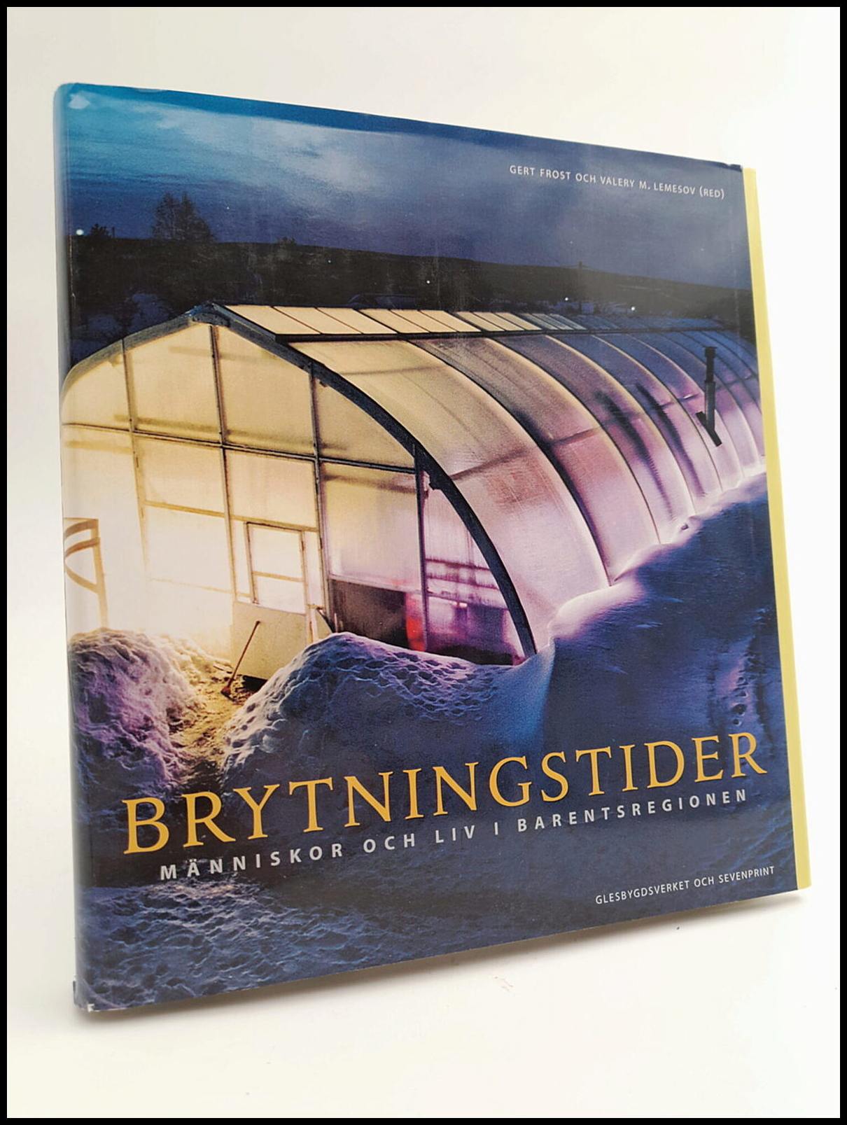 Frost, Gert ; Lemesov, Valery M. [red.] : Brytningstider