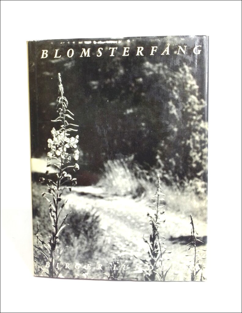 Birger Lundberg : Blomsterfång