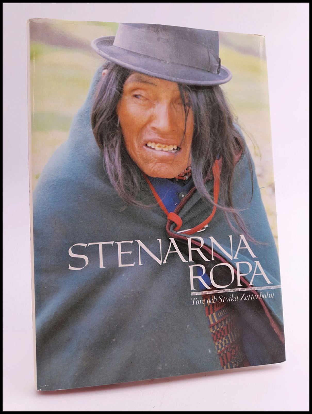 Zetterholm, Tore ; Zetterholm, Stoika : Stenarna ropa
