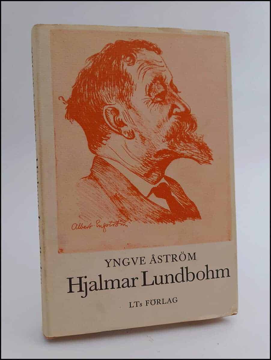 Yngve Åström : Hjalmar Lundbohm