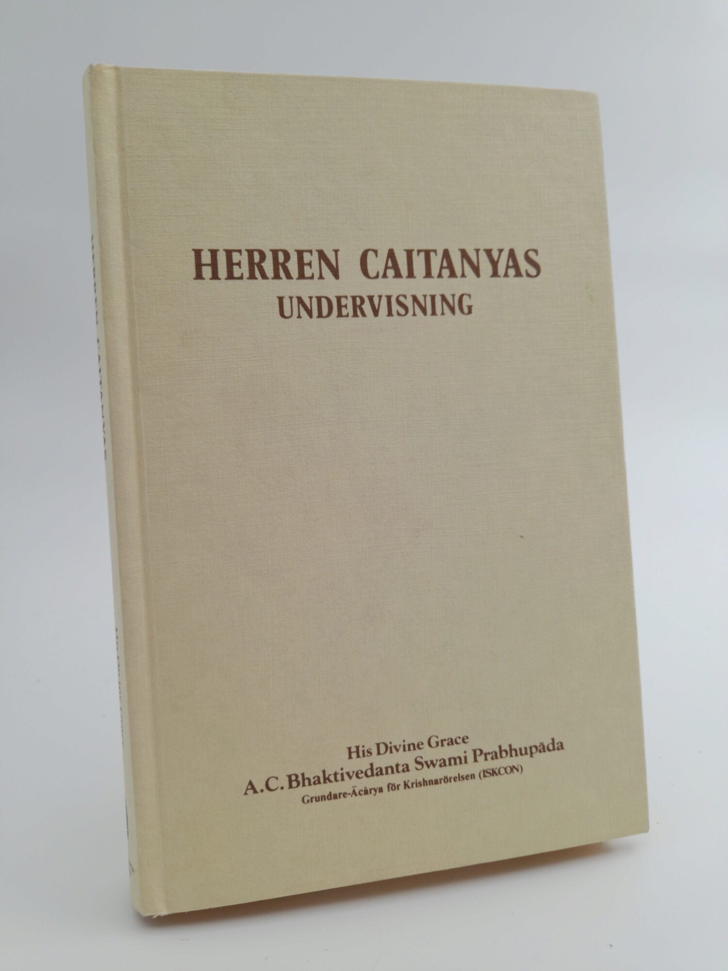 Abhaya Carana Bhaktivedanta Swami : Herren Caitanyas undervisning