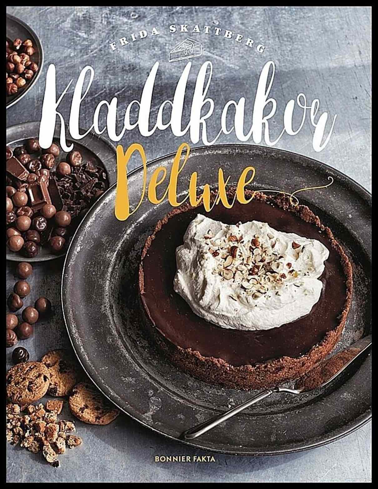 Frida Skattberg : Kladdkakor deluxe