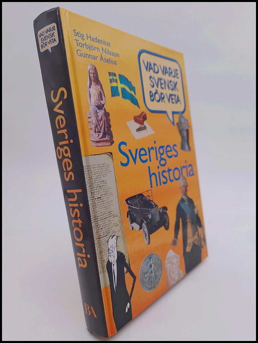 Hadenius, Stig ; Nilsson, Torbjörn ; Åselius, Gunnar : Sveriges historia