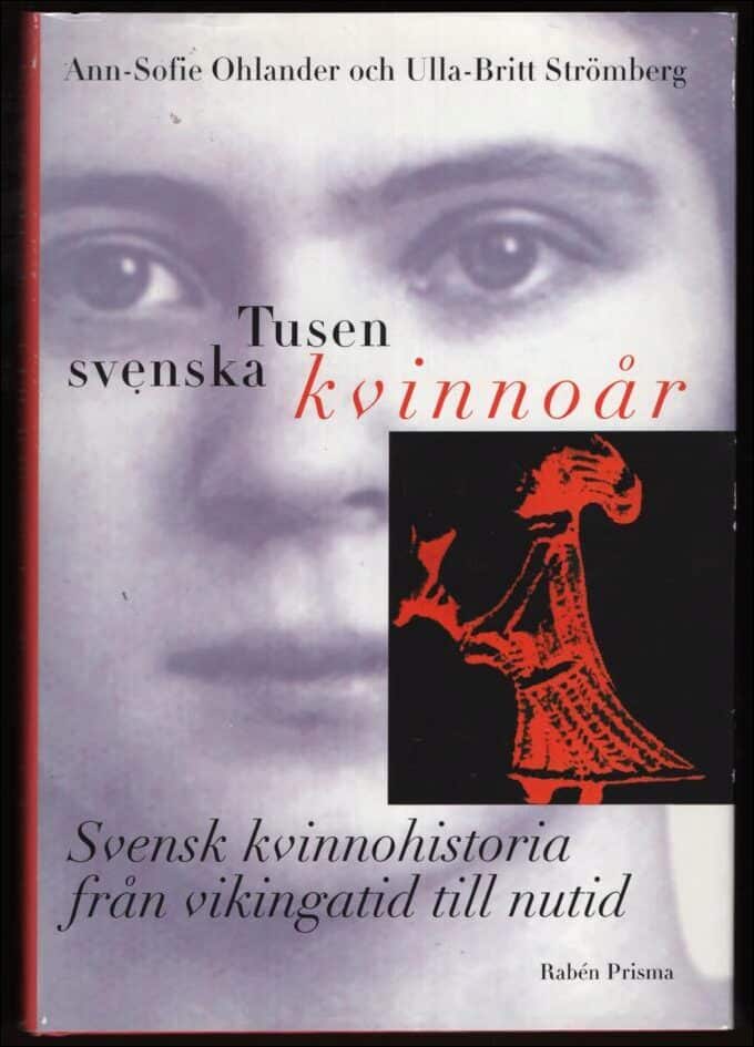 Ann-Sofie och Strömberg Ulla-Britt Ohlander : Tusen svenska kvinnoår