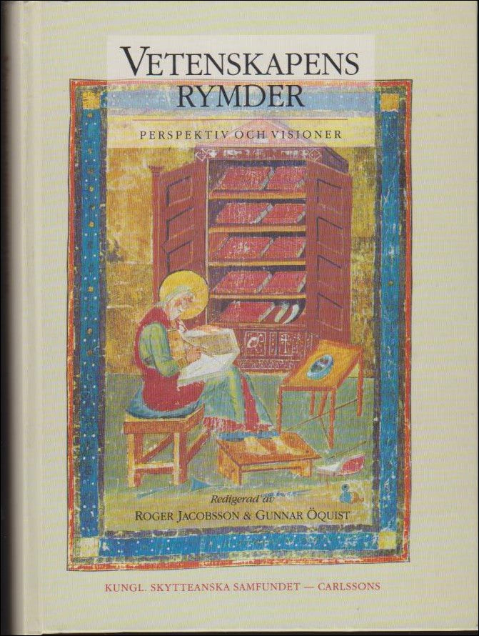 Jacobsson, Roger ; Öquist, Gunnar (red.) : Vetenskapens rymder