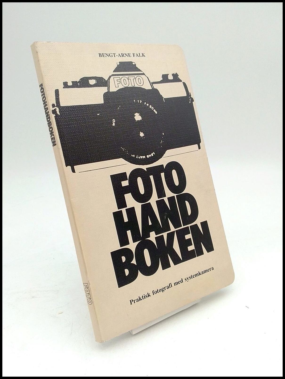 Bengt-Arne Falk : Fotohandboken