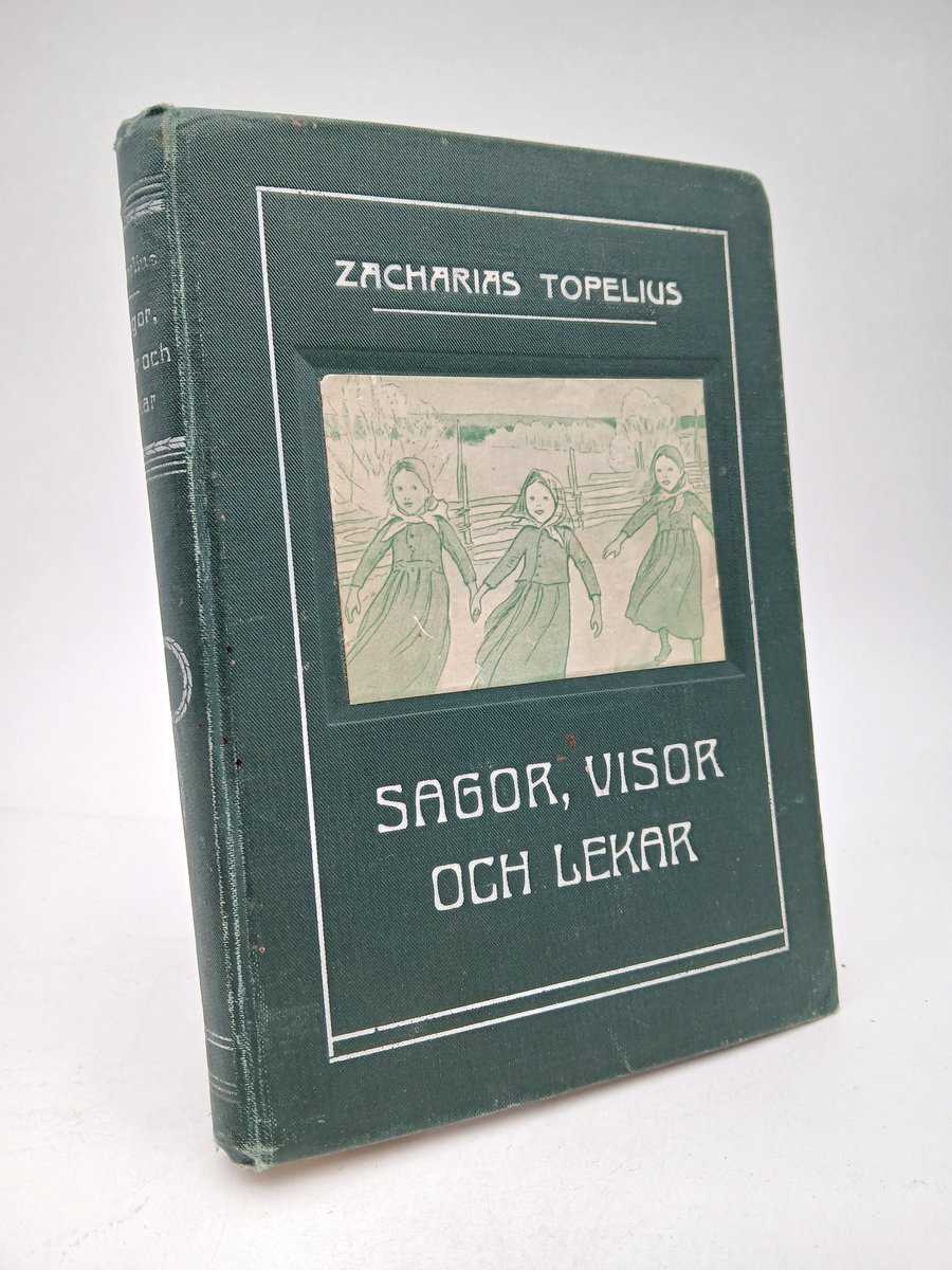 Zacharias Topelius : Sagor, visor och lekar