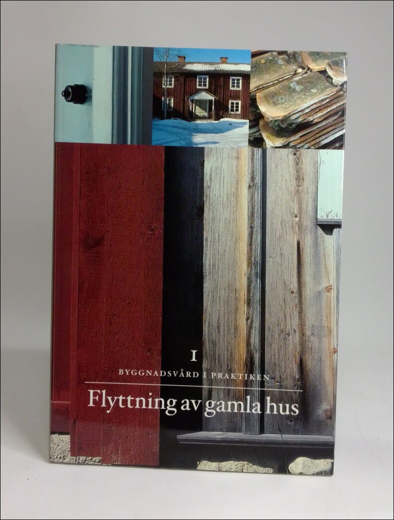 Göran Gudmundsson : Flyttning av gamla hus