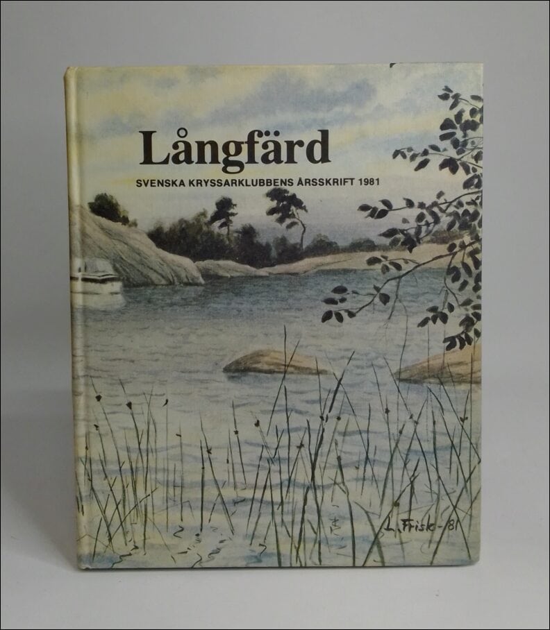 Svenska kryssarklubbens årsskrift : 1981 / Långfärd