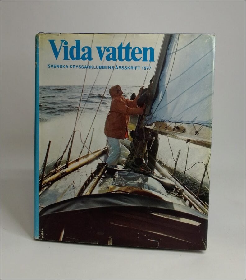Svenska kryssarklubbens årsskrift : 1977 / Vida vatten