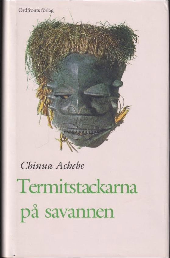 Chinua Achebe : Termitstackarna på savannen