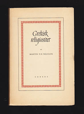 Martin P. Nilsson : Grekisk religiositet