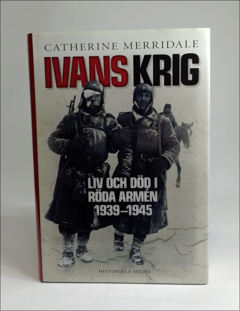 Catherine Merridale : Ivans krig