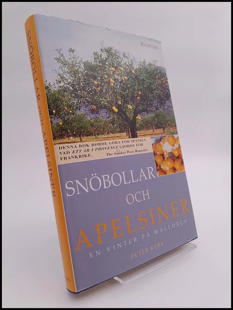 Peter Kerr : Snöbollar och apelsiner