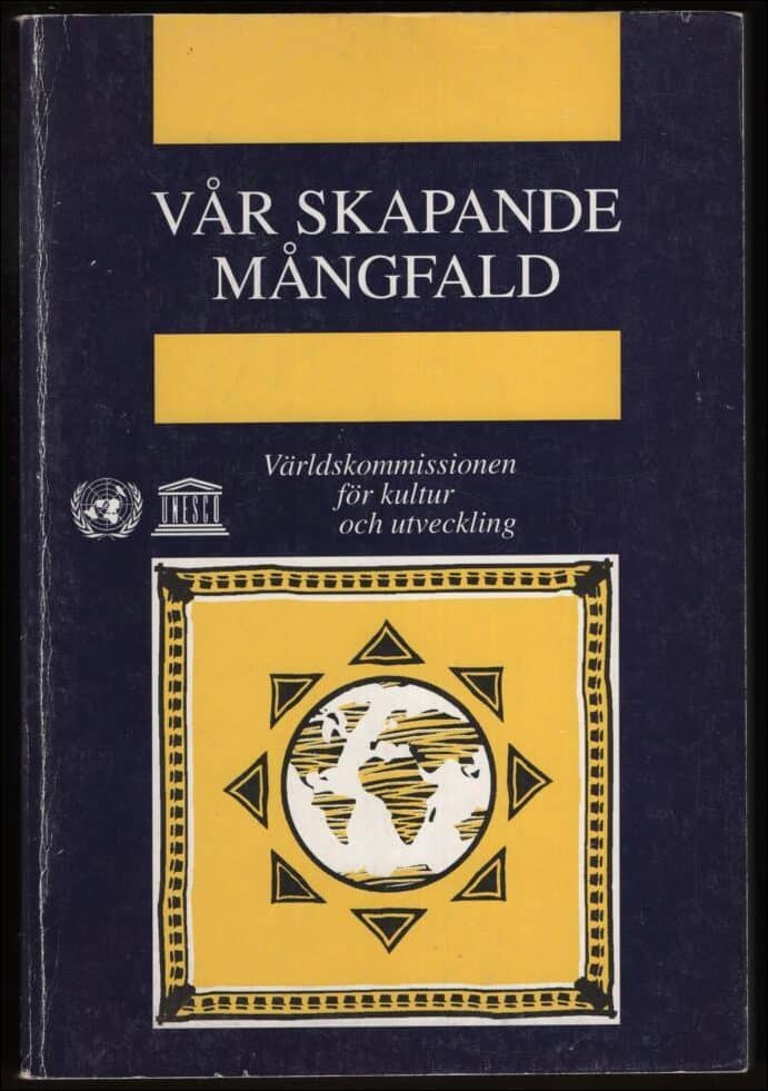 World Commission on Culture and Development : Vår skapande mångfald