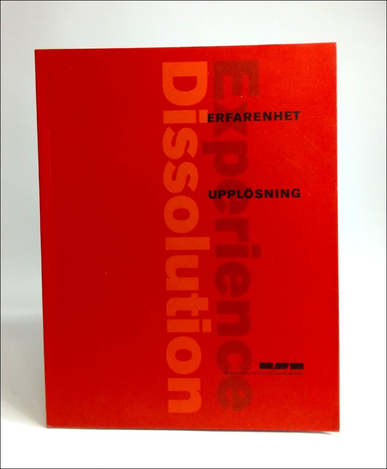 Öhrner, Annika (red.) ; Samuelsson, Peter (red.) : Erfarenhet, experience, upplösning dissolution