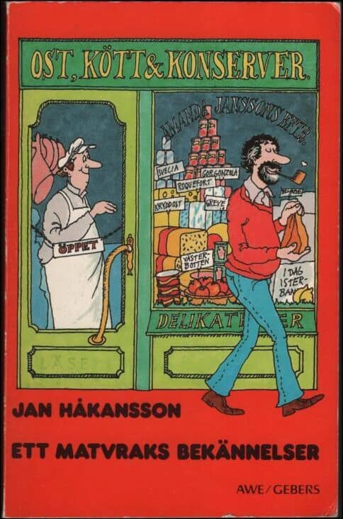 Jan Håkansson : Ett matvraks bekännelser
