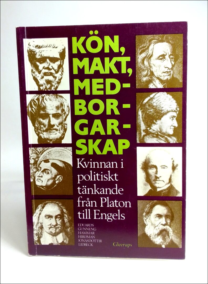 Eduards, Maud (red.) ; Lidbeck, Åse ; Gunneng, Hedda ; Jónasdóttir, Anna G. ; Hammar, Elisabet ; Hirdman, Yvonne : Kön, makt, medborgarskap