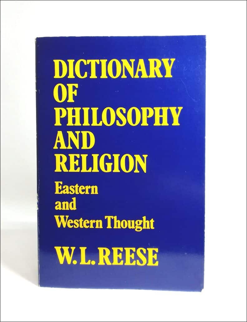 William L. Reese : Dictionary of philosophy and religion