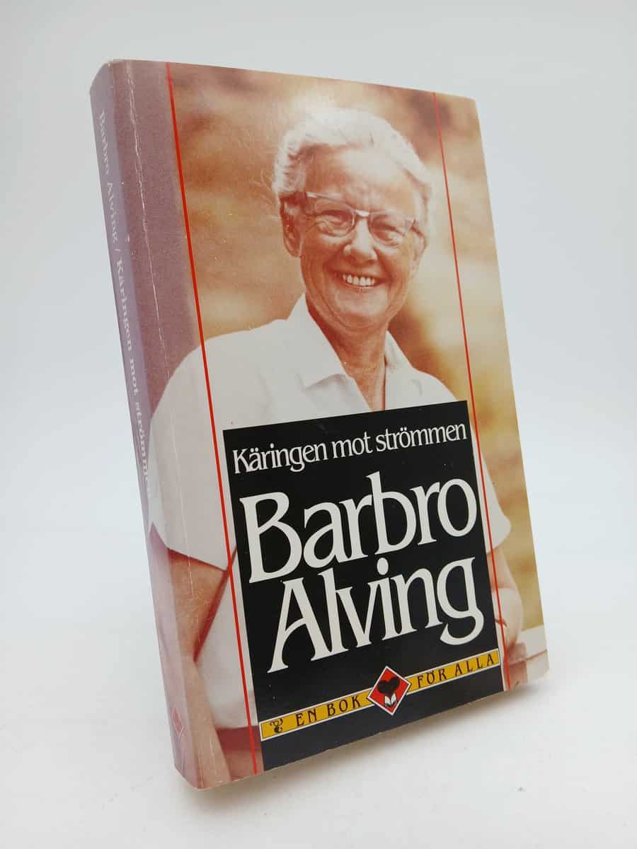 Barbro Alving : Käringen mot strömmen