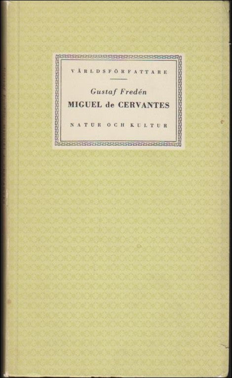 Gustaf Fredén : Miguel de Cervantes