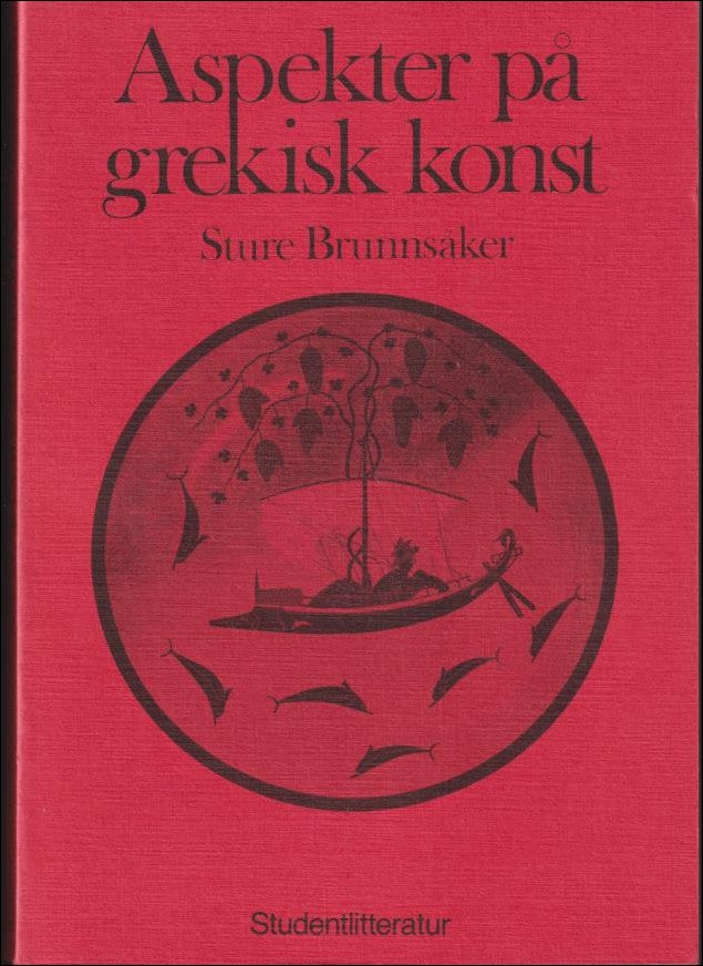 Sture Brunnsåker : Aspekter på grekisk konst